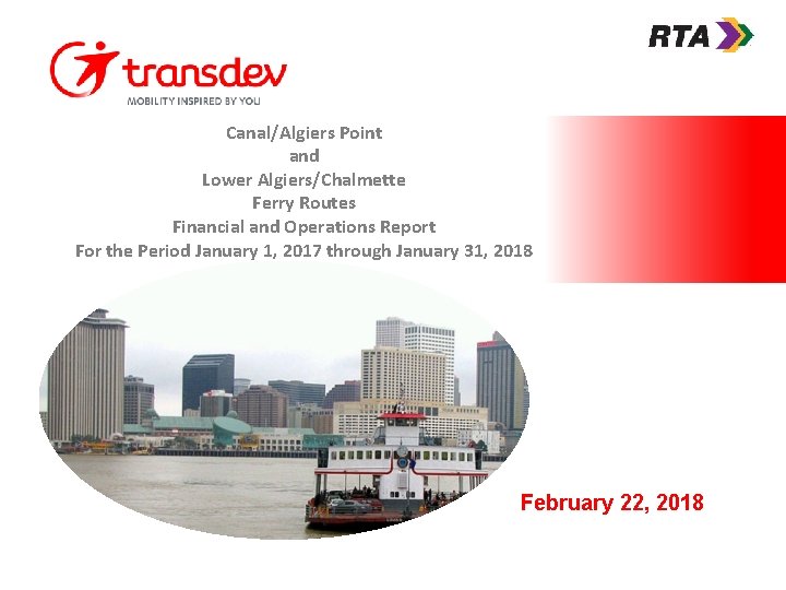 Canal/Algiers Point and Lower Algiers/Chalmette Ferry Routes Financial and Operations Report For the Period