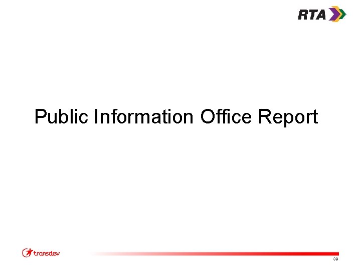 Public Information Office Report 39 