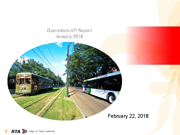 Operations KPI Report January 2018 February 22, 2018 