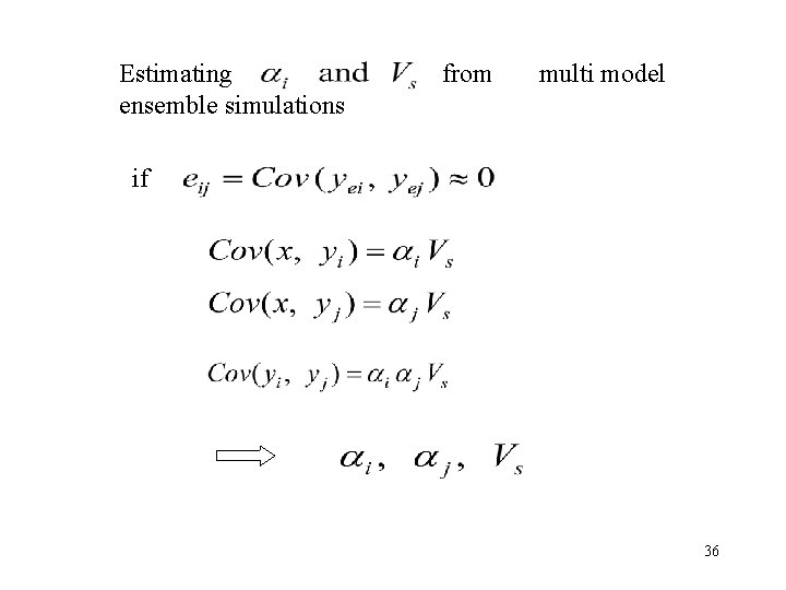 Estimating ensemble simulations from multi model if 36 