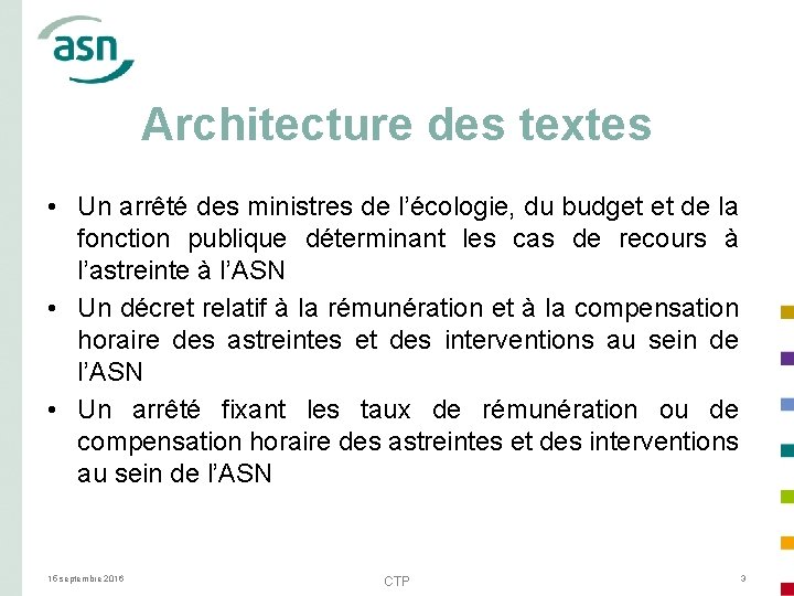 Architecture des textes • Un arrêté des ministres de l’écologie, du budget et de