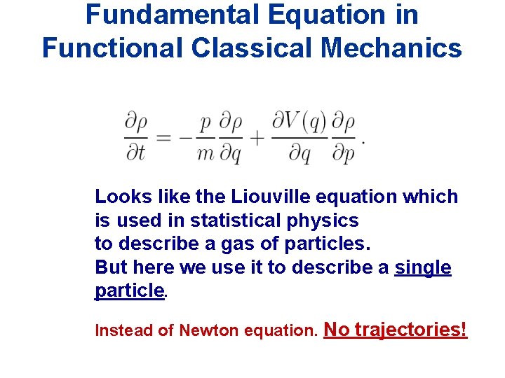 Fundamental Equation in Functional Classical Mechanics Looks like the Liouville equation which is used