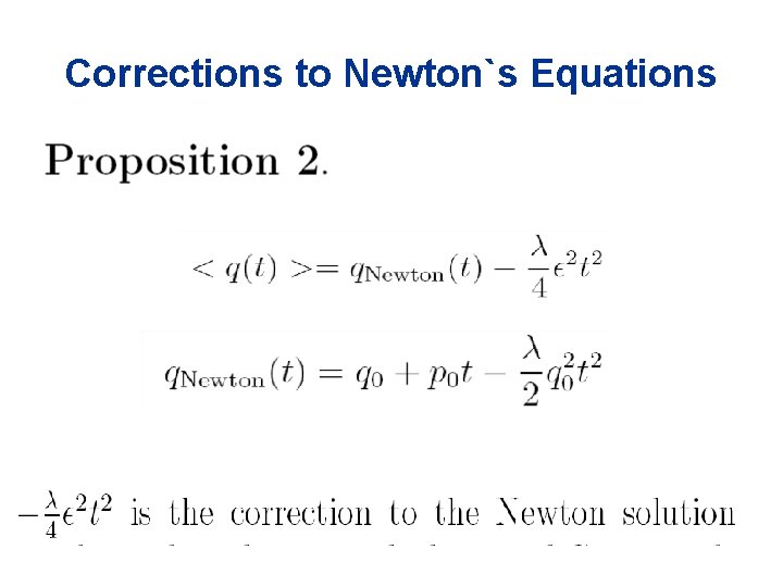 Corrections to Newton`s Equations 