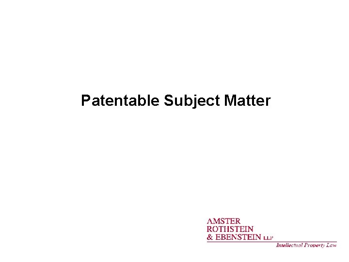 Patentable Subject Matter 