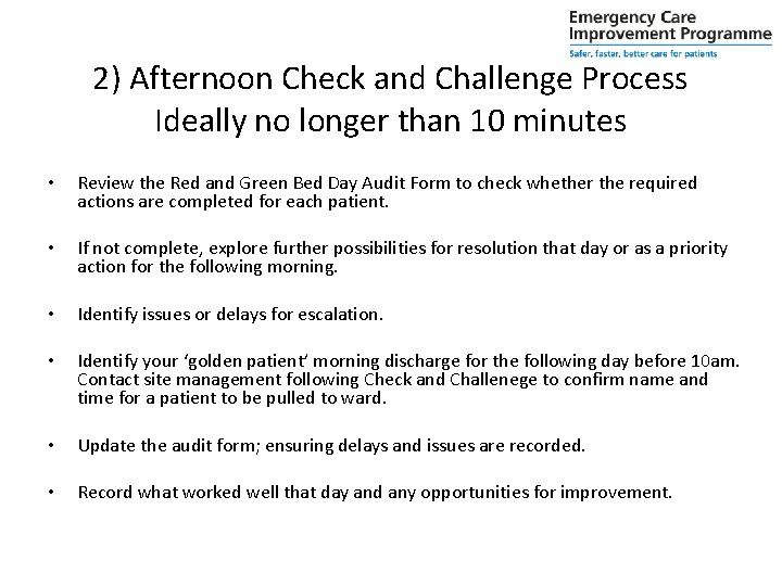 2) Afternoon Check and Challenge Process Ideally no longer than 10 minutes • Review