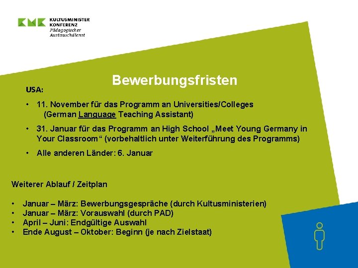 USA: Bewerbungsfristen • 11. November für das Programm an Universities/Colleges (German Language Teaching Assistant)