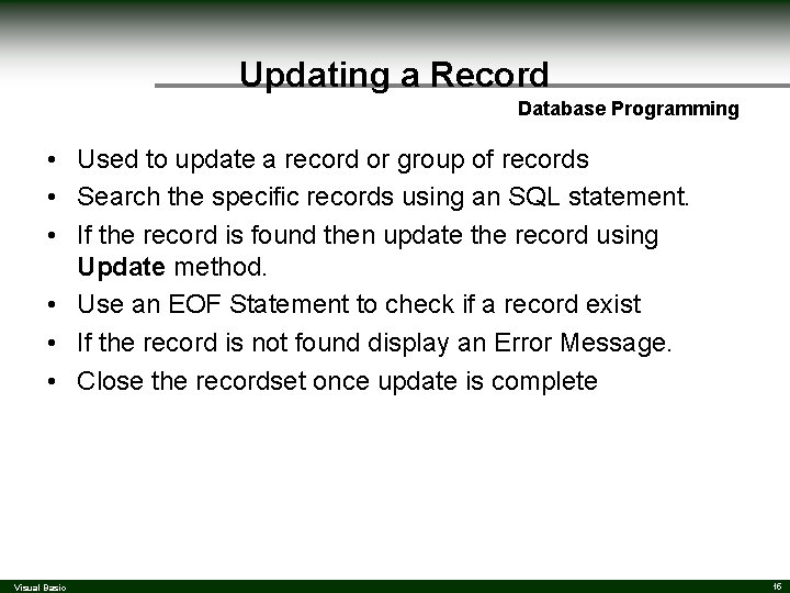 Updating a Record Database Programming • Used to update a record or group of Updating a Record Database Programming • Used to update a record or group of