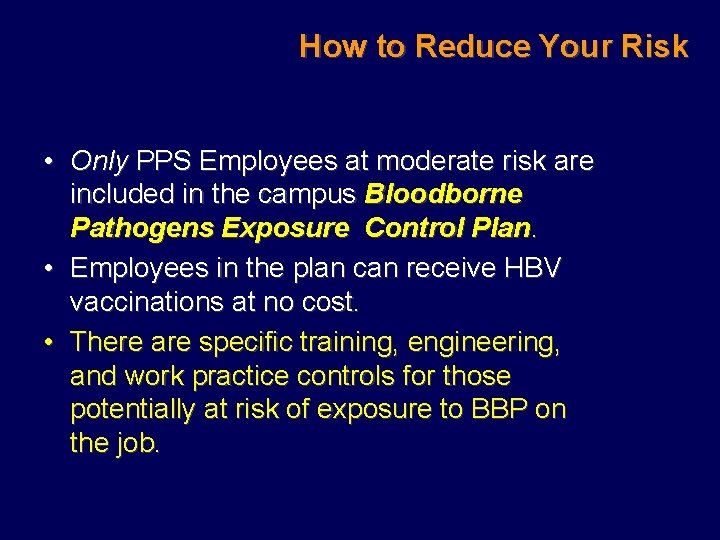 How to Reduce Your Risk • Only PPS Employees at moderate risk are included