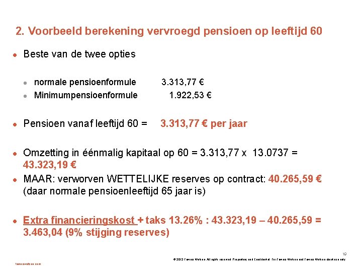 2. Voorbeeld berekening vervroegd pensioen op leeftijd 60 Beste van de twee opties normale