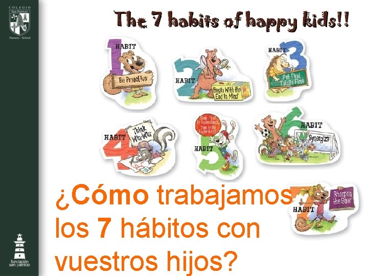 ¿Cómo trabajamos los 7 hábitos con vuestros hijos? 