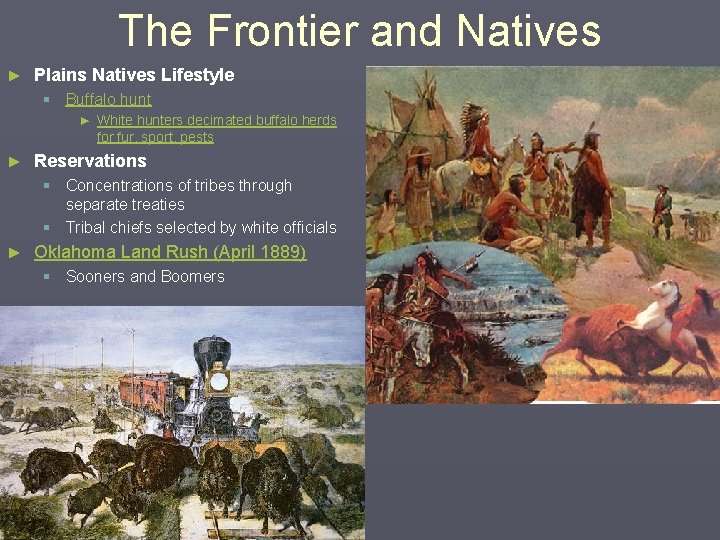 The Frontier and Natives ► Plains Natives Lifestyle § Buffalo hunt ► White hunters