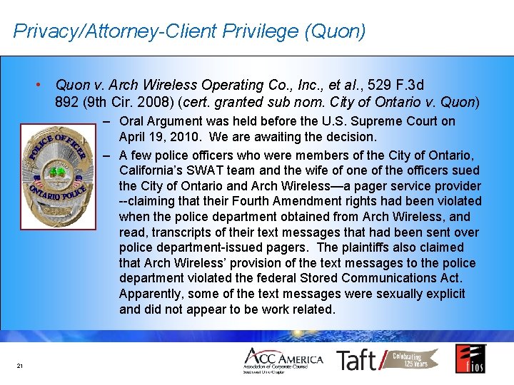 Privacy/Attorney-Client Privilege (Quon) • Quon v. Arch Wireless Operating Co. , Inc. , et