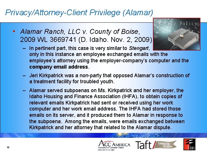 Privacy/Attorney-Client Privilege (Alamar) • Alamar Ranch, LLC v. County of Boise, 2009 WL 3669741