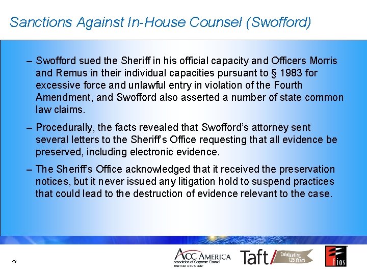 Sanctions Against In-House Counsel (Swofford) – Swofford sued the Sheriff in his official capacity