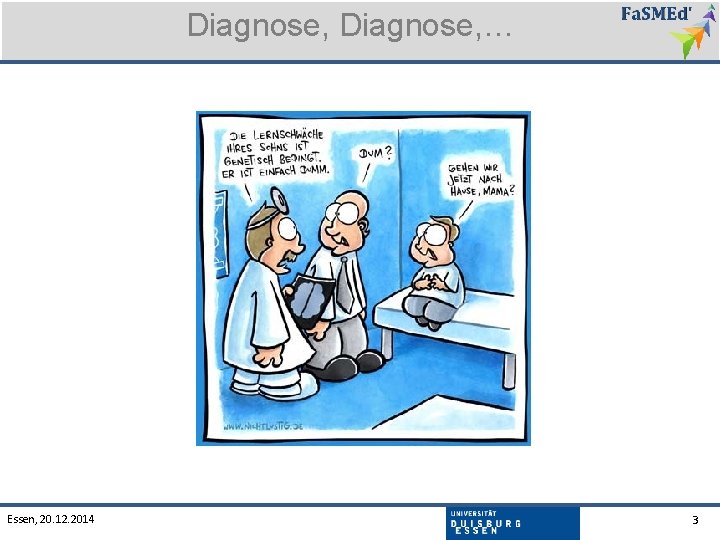 Diagnose, … Essen, 20. 12. 2014 3 