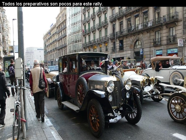 Todos los preparativos son pocos para este rally. 