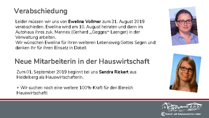 Verabschiedung Leider müssen wir uns von Ewelina Vollmer zum 31. August 2019 verabschieden. Ewelina