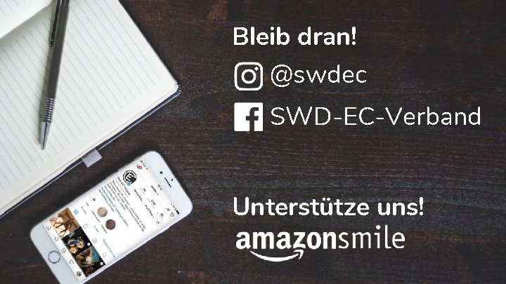 Bleib dran! @swdec SWD-EC-Verband Unterstütze uns! 