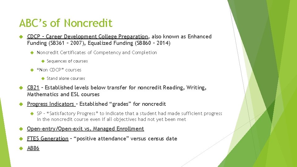 ABC’s of Noncredit CDCP – Career Development College Preparation, also known as Enhanced Funding