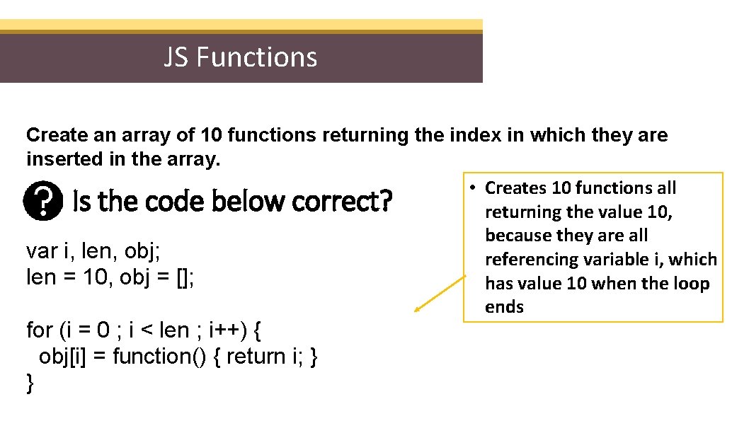 JS Functions Create an array of 10 functions returning the index in which they