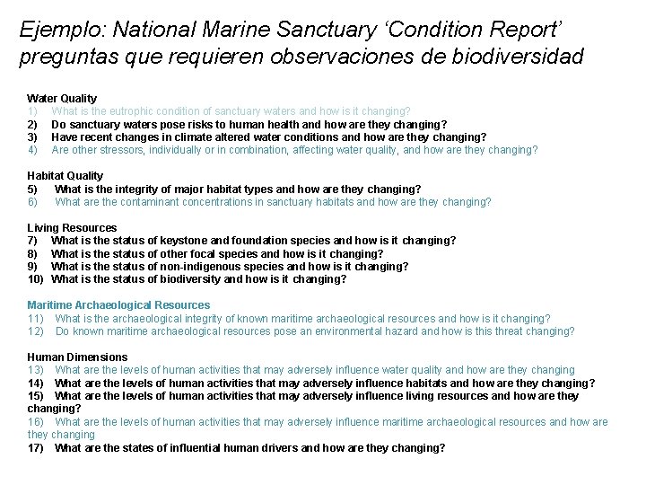 Ejemplo: National Marine Sanctuary ‘Condition Report’ preguntas que requieren observaciones de biodiversidad Water Quality