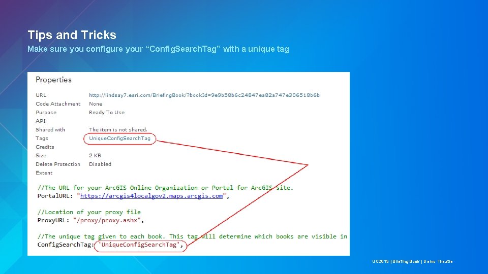 Tips and Tricks Make sure you configure your “Config. Search. Tag” with a unique