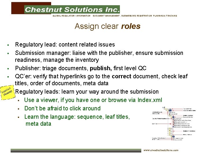 GLOBAL REGULATORY INFORMATION : DOCUMENT MANAGEMENT , SUBMISSIONS, REGISTRATION PLANNING & TRACKING Assign clear