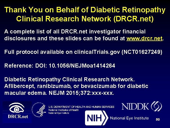 Thank You on Behalf of Diabetic Retinopathy Clinical Research Network (DRCR. net) A complete