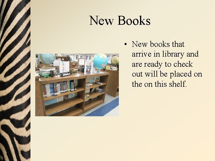 New Books • New books that arrive in library and are ready to check