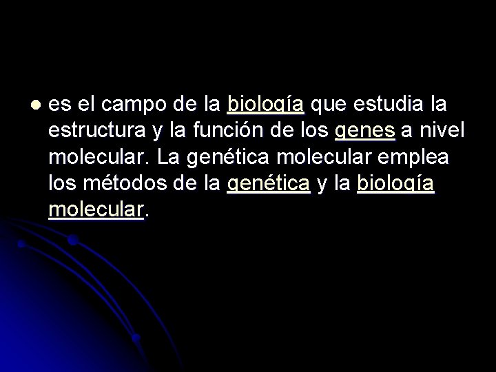 l es el campo de la biología que estudia la estructura y la función