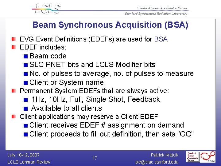 Beam Synchronous Acquisition (BSA) EVG Event Definitions (EDEFs) are used for BSA EDEF includes: