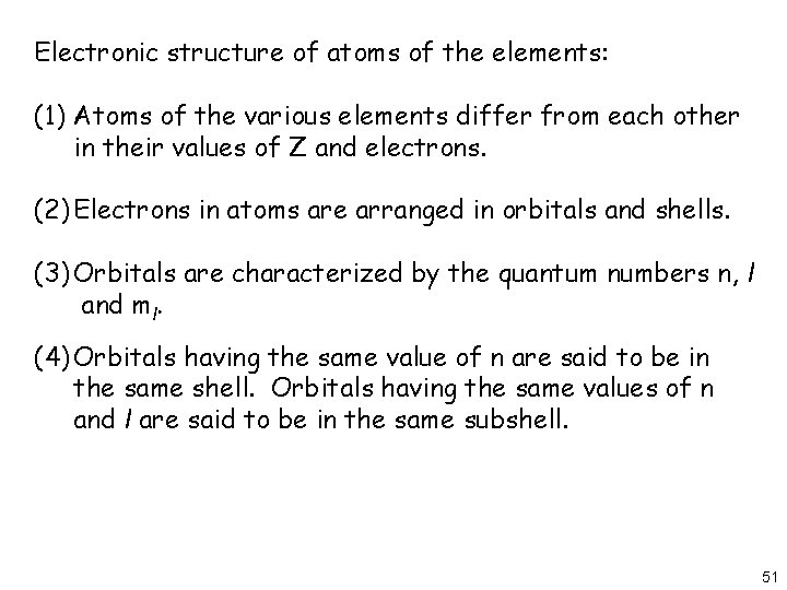 Electronic structure of atoms of the elements: (1) Atoms of the various elements differ