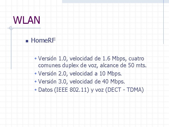 WLAN n Home. RF w Versión 1. 0, velocidad de 1. 6 Mbps, cuatro