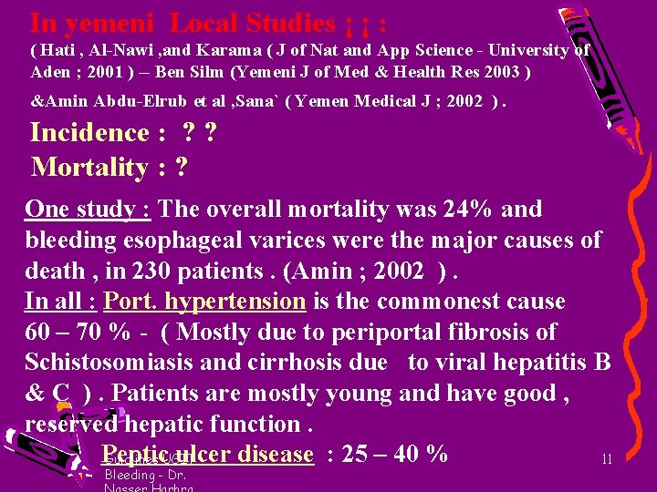 In yemeni Local Studies ¡ ¡ : ( Hati , Al-Nawi , and Karama