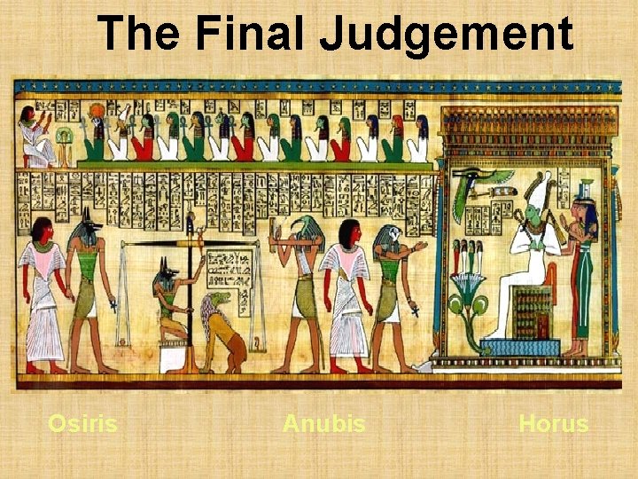 The Final Judgement Osiris Anubis Horus 