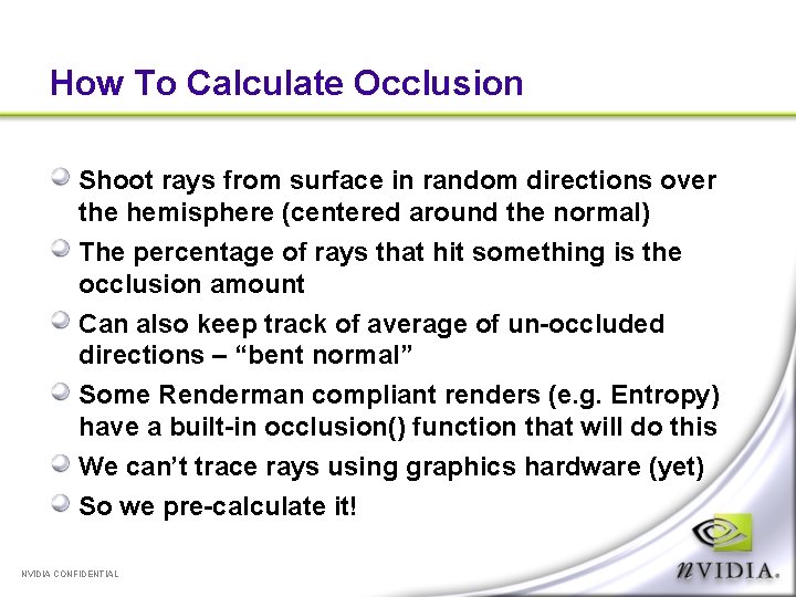 How To Calculate Occlusion Shoot rays from surface in random directions over the hemisphere