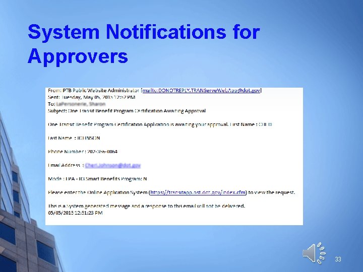 System Notifications for Approvers 33 
