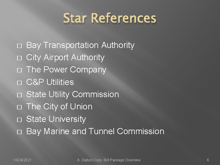 Star References � � � � Bay Transportation Authority City Airport Authority The Power
