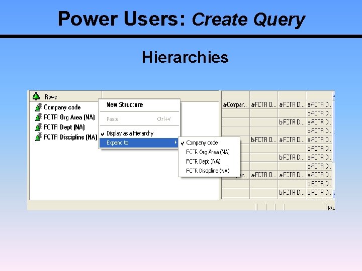 Power Users: Create Query Hierarchies 