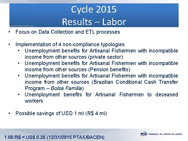 Cycle 2015 Results – Labor • Focus on Data Collection and ETL processes •
