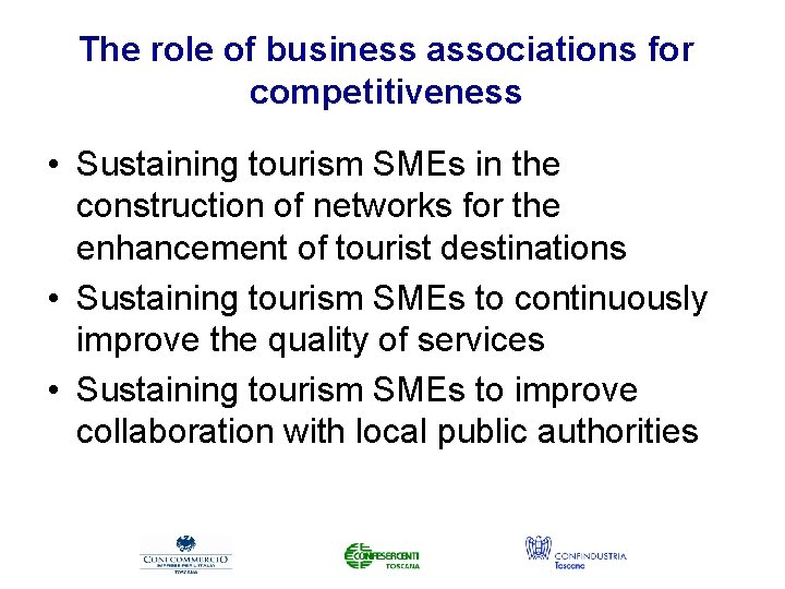 The role of business associations for competitiveness • Sustaining tourism SMEs in the construction