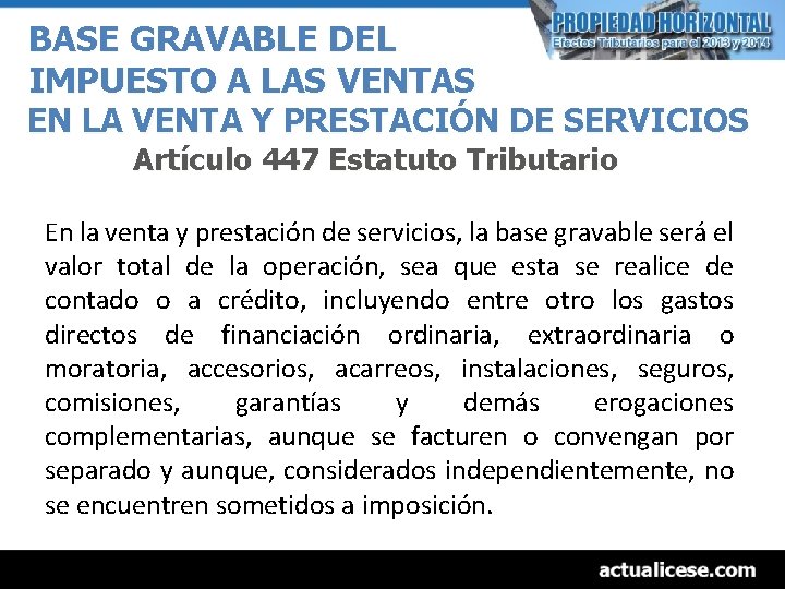 BASE GRAVABLE DEL IMPUESTO A LAS VENTAS EN LA VENTA Y PRESTACIÓN DE SERVICIOS