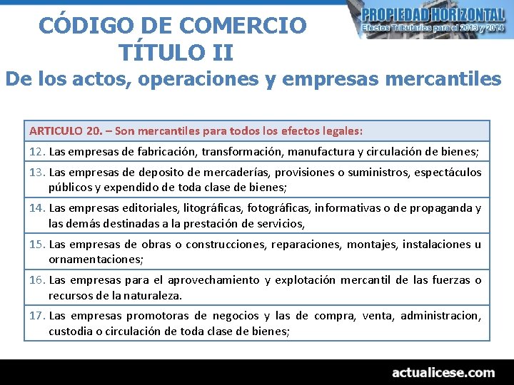 CÓDIGO DE COMERCIO TÍTULO II De los actos, operaciones y empresas mercantiles ARTICULO 20.