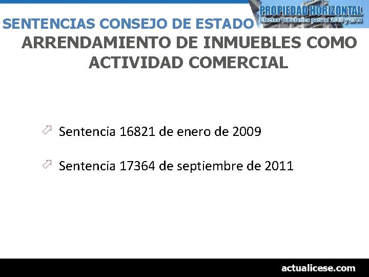 SENTENCIAS CONSEJO DE ESTADO ARRENDAMIENTO DE INMUEBLES COMO ACTIVIDAD COMERCIAL ö Sentencia 16821 de