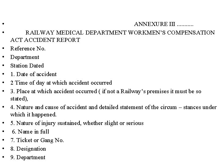  • • • • ANNEXURE III. . . RAILWAY MEDICAL DEPARTMENT WORKMEN’S COMPENSATION