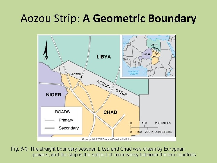 Aozou Strip: A Geometric Boundary Fig. 8 -9: The straight boundary between Libya and