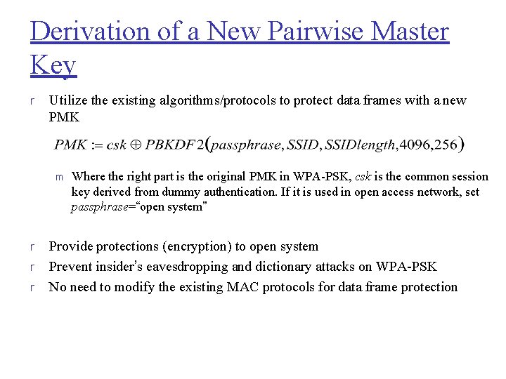 Derivation of a New Pairwise Master Key r Utilize the existing algorithms/protocols to protect