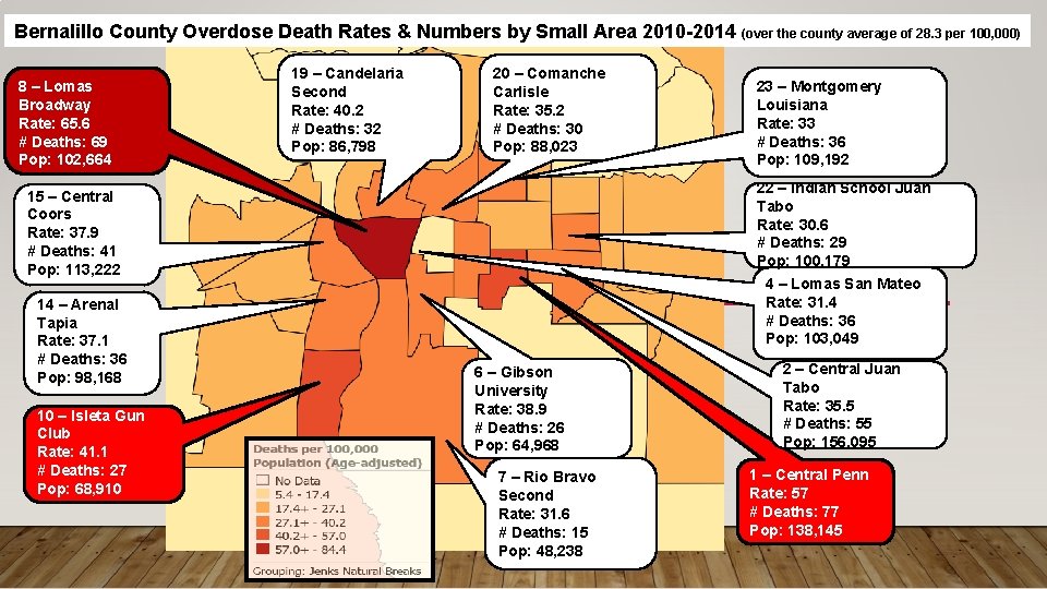 Bernalillo County Overdose Death Rates & Numbers by Small Area 2010 -2014 8 –