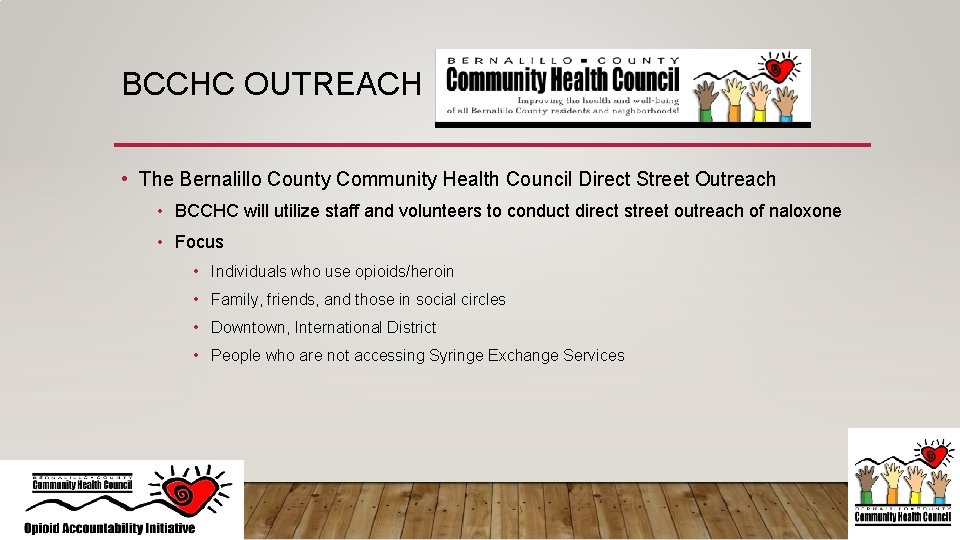 BCCHC OUTREACH • The Bernalillo County Community Health Council Direct Street Outreach • BCCHC