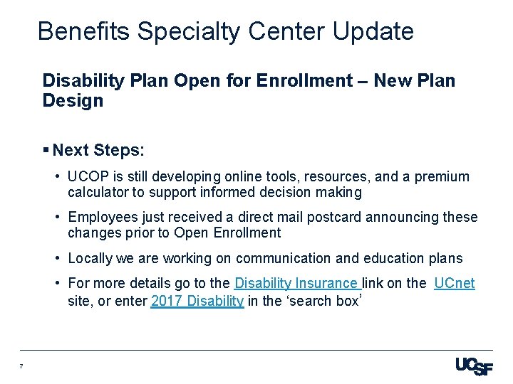 Benefits Specialty Center Update Disability Plan Open for Enrollment – New Plan Design §